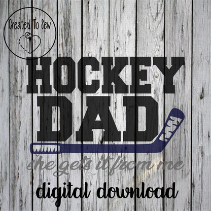 Hockey Dad They Get It From Me Set SVG Files