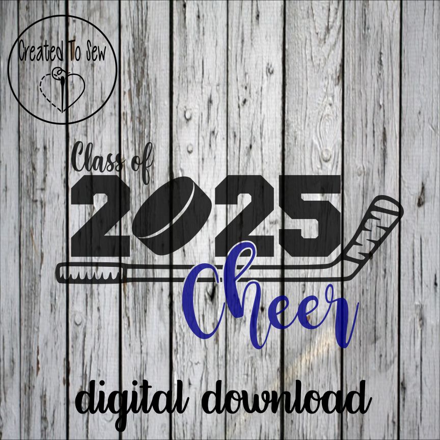 Class Of 2025 Hockey Cheer SVG File