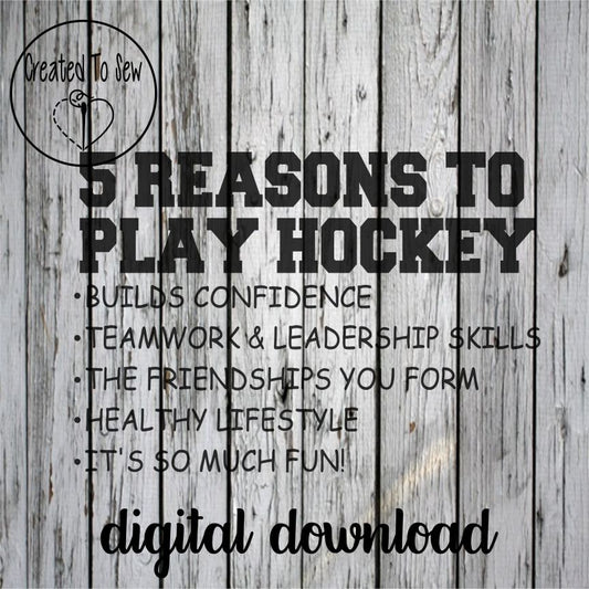 5 Reasons To Play Hockey SVG File
