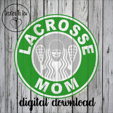 Coffee Lacrosse Mom SVG Files Set