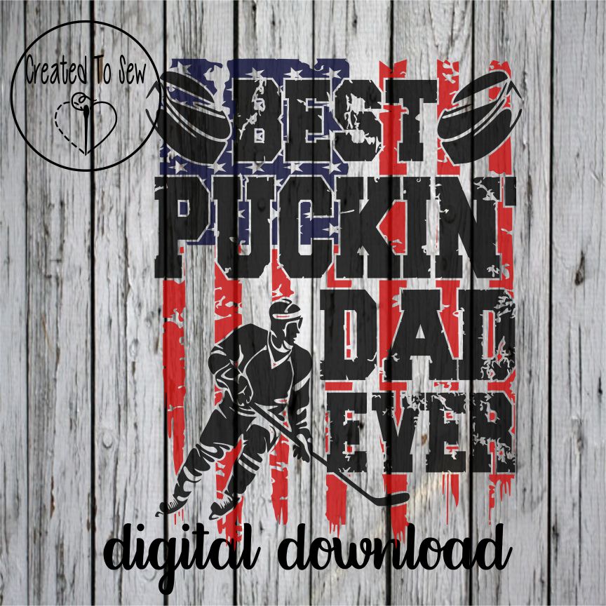 Distressed Best Puckin' Dad Ever American Flag SVG File