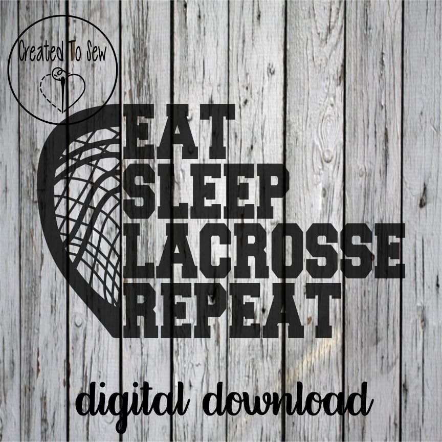 Eat Sleep Lacrosse Repeat Goalies Stick SVG File