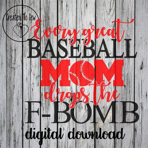 Every Great Baseball Mom Drops The F-Bomb SVG File