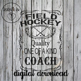 Field Hockey Quality One Of A Kind Coach SVG File