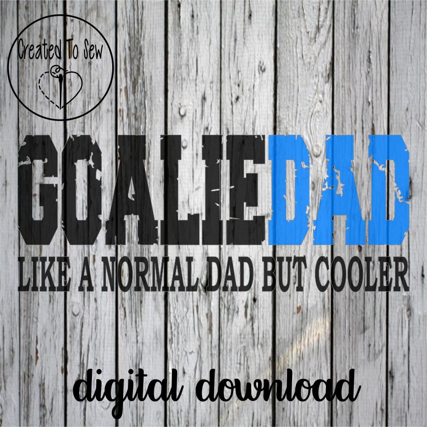 Distressed Goalie Dad Like A Normal Dad But Cooler SVG
