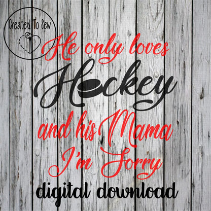 He/She Only Loves Hockey and His/Her Mama SVG File