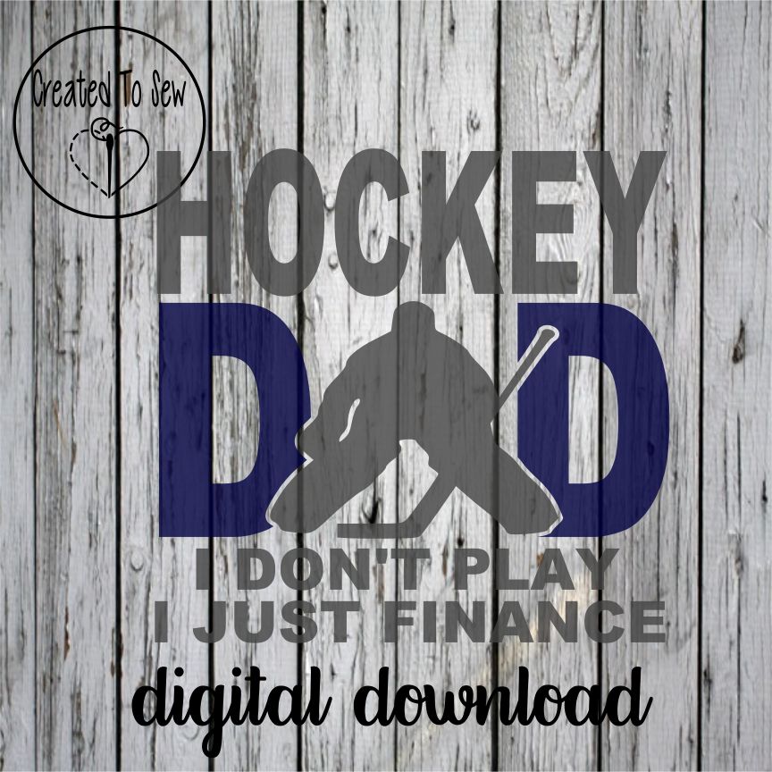 Hockey Dad I Don't Play I Just Finance SVG
