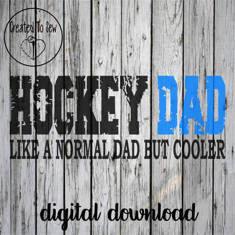Hockey Dad Like A Normal Dad But Cooler SVG File