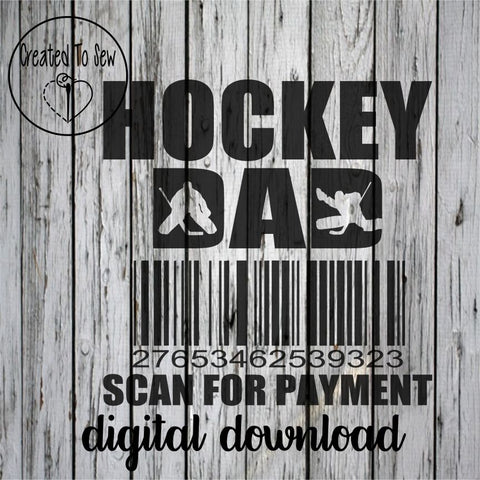 Hockey Dad Scan For Payment GOALIE SVG File