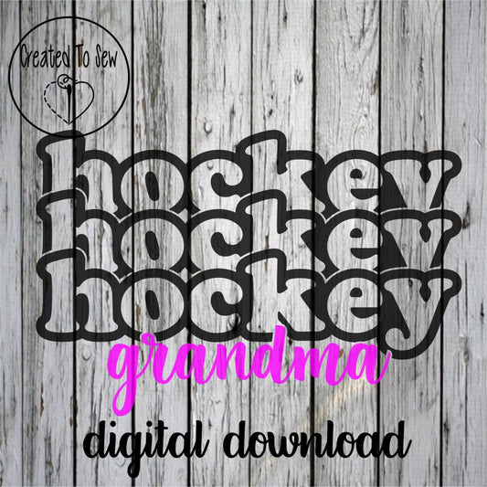 Hockey Hockey Hockey Grandma SVG File