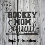 Hockey Mom Squad Set SVG Files