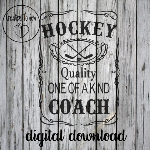 Hockey Quality One Of A Kind Coach SVG File