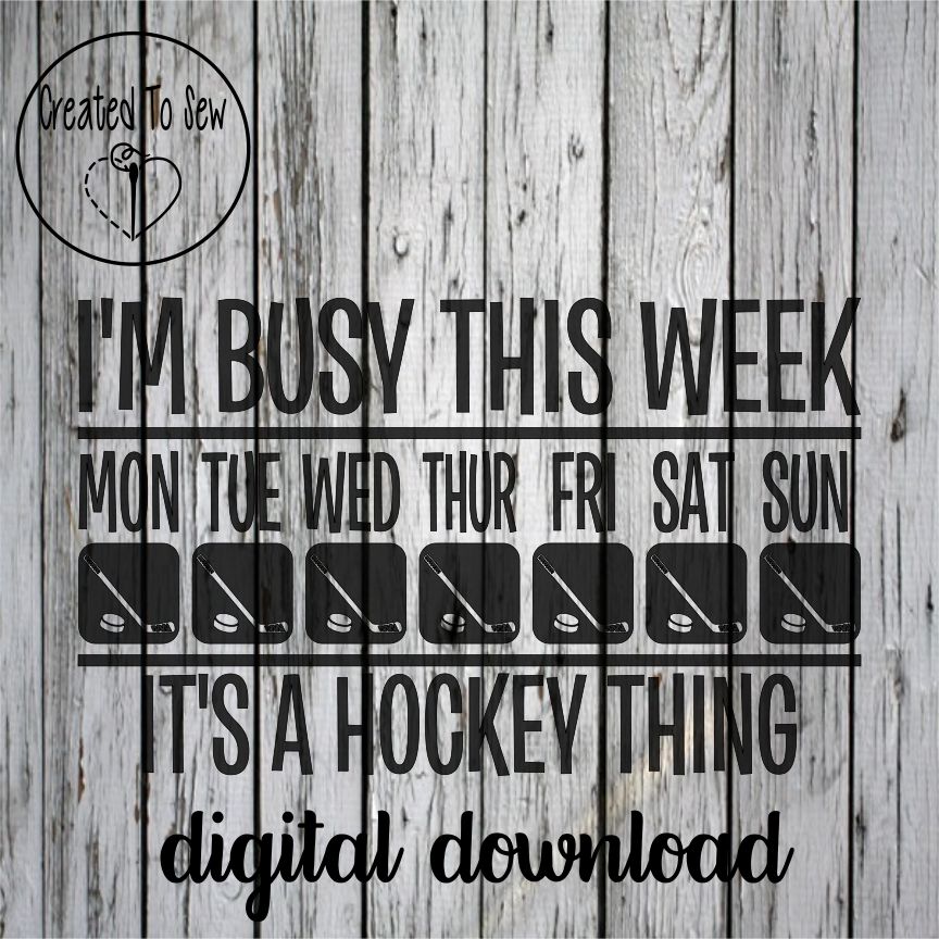 I'm Busy This Week It's A Hockey Thing SVG File