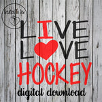 Live Love Hockey SVG File