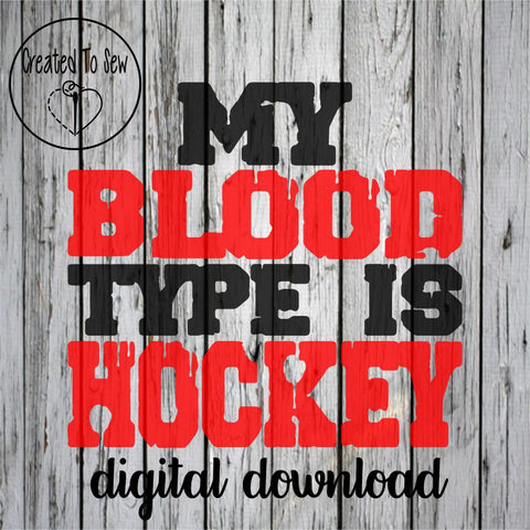 My Blood Type Is Hockey SVG File