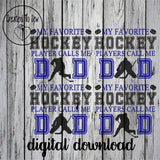 My Favorite Hockey Player Calls Me Dad Set SVG File