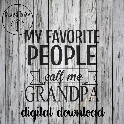 My Favorite People Call Me Grandpa SVG File
