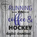 Running On Coffee And Hockey SVG File