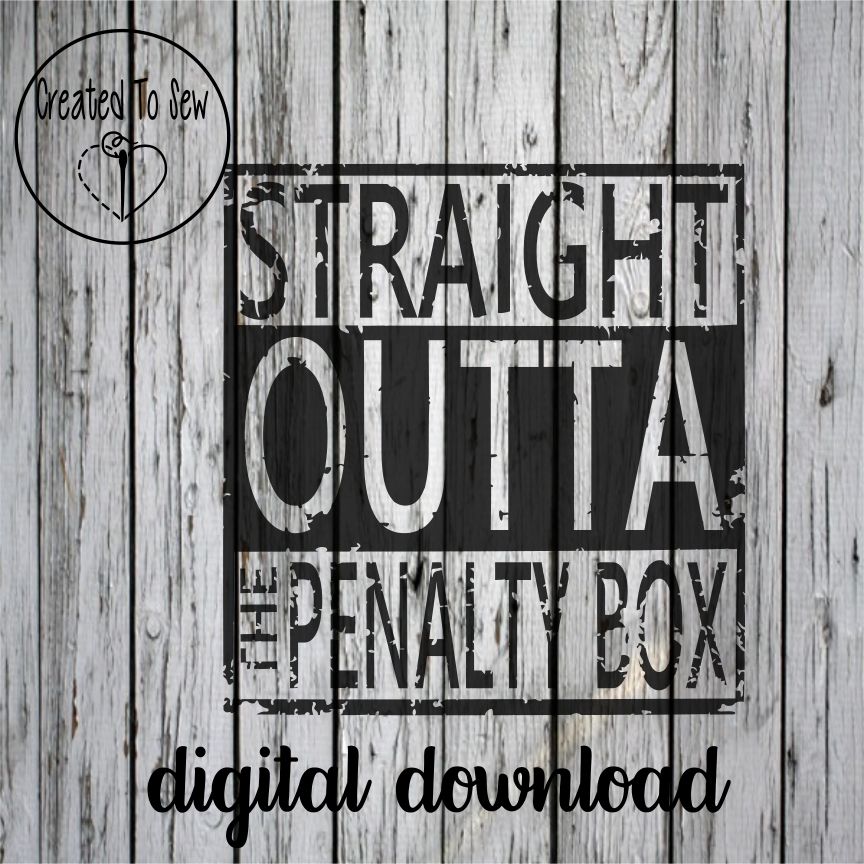 Straight Outta The Penalty Box Distressed SVG