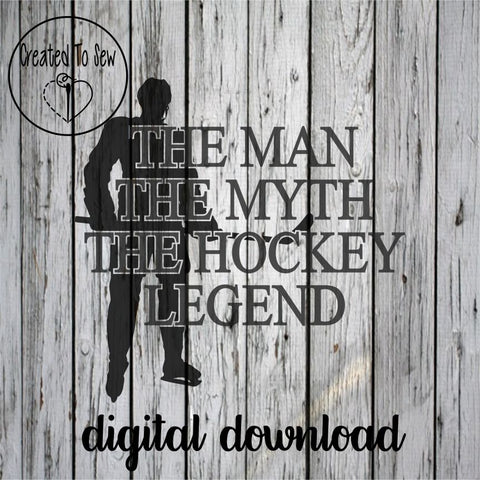 The Man The Myth The Hockey Legend SVG File