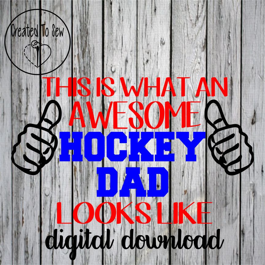 This Is What An Awesome Hockey Dad Looks Like SVG File