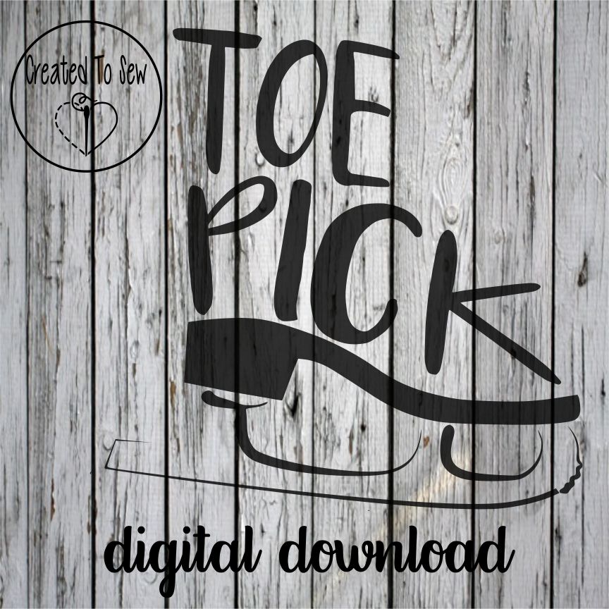 Toe Pick SVG File – Created To Sew