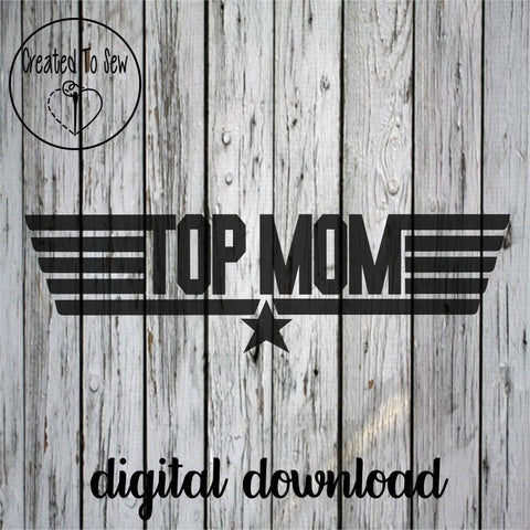 Top Mom SVG File