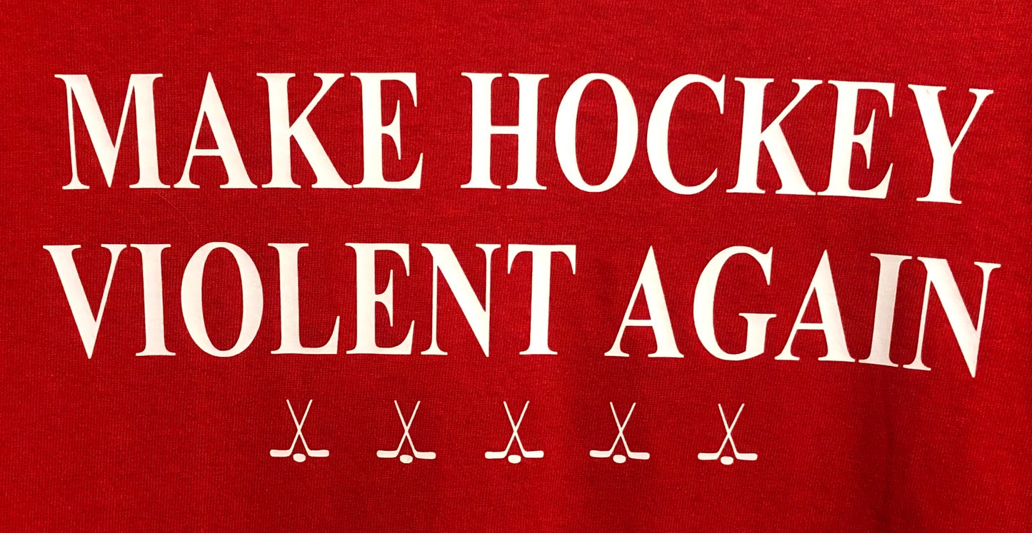 “Make Hockey Violent Again” Red Unisex Adult Shirt