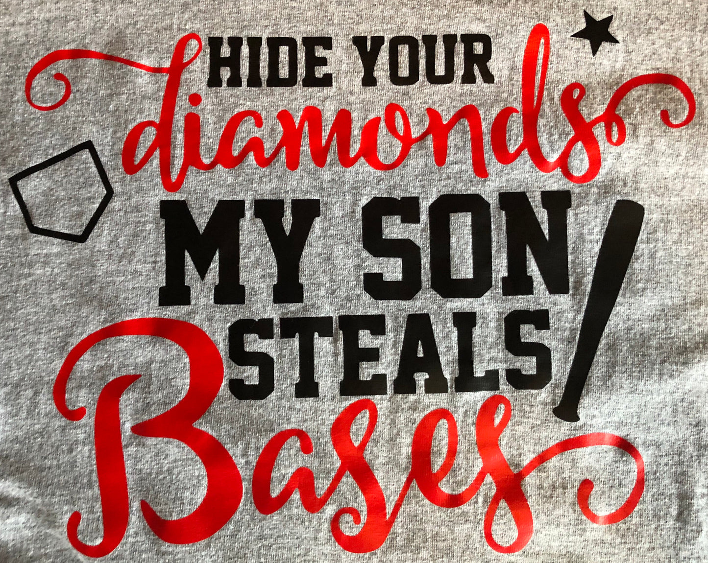 “Hide Your Diamonds My Son Steals Bases” Gray T-Shirt Size L